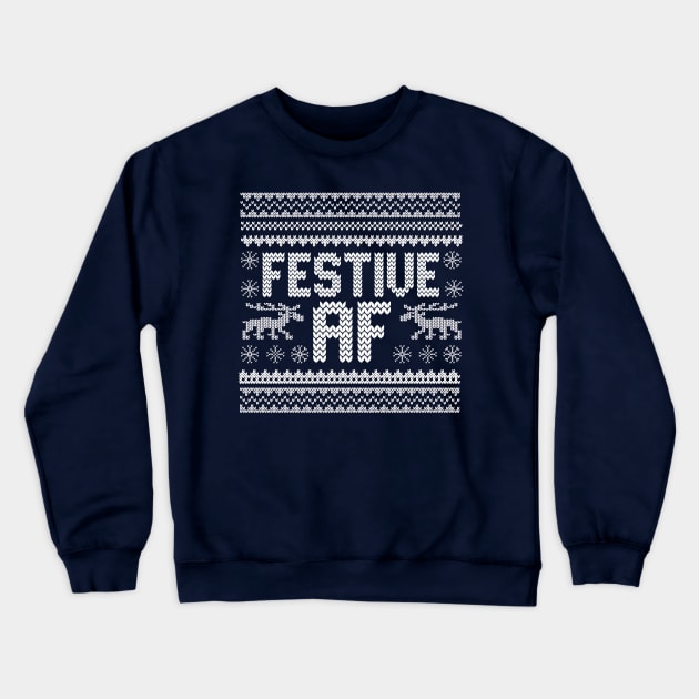 Festive AF v2 Crewneck Sweatshirt by PopCultureShirts